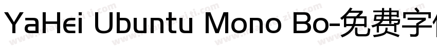 YaHei Ubuntu Mono Bo字体转换